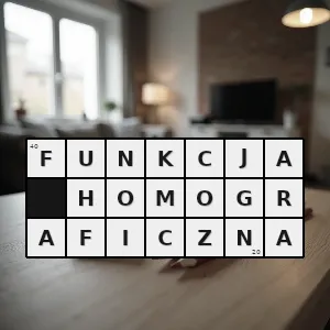 Hasło krzyżówkowe funkcja wymierna w której współczynniki a b c d są liczbami zespolonymi spełniającymi warunek ad bc 0 - funkcja homograficzna – rozwiązanie, synonimy, podpowiedzi i definicje krzyżówkowe